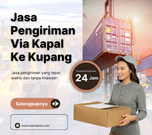 Jasa Pengiriman Via Kapal Ke Kupang